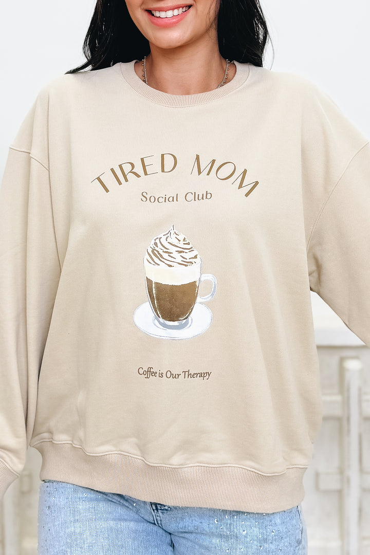 Tired Mom Graphic Sweatshirt
