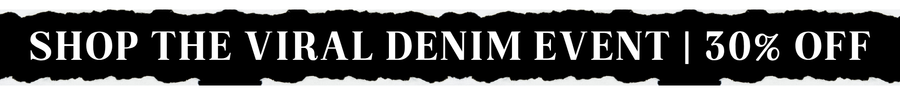 30% OFF THE VIRAL DENIM EVENT
