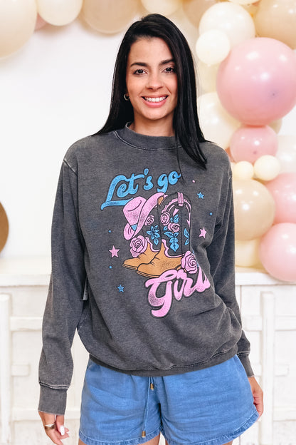 Let's Go Girls Graphic Sweatshirt - 2 Colors!