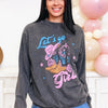 Let's Go Girls Graphic Sweatshirt - 2 Colors!