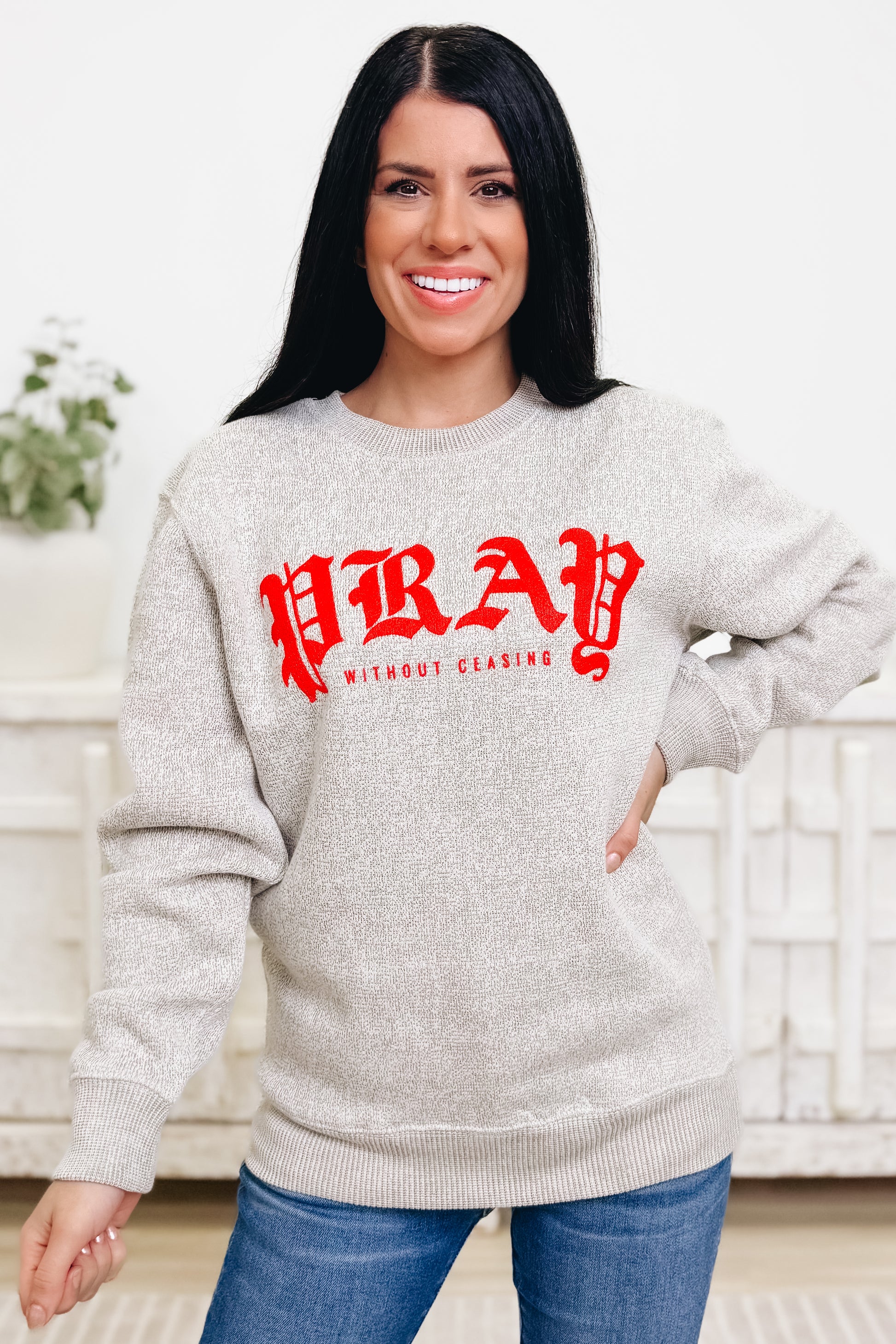 Pray Without Ceasing Sweatshirt