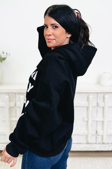 Quote Of The Day Hoodie - 2 Colors!
