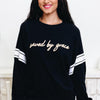 Saved By Grace Sweatshirt - 3 Colors!