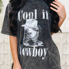 Cool It Cowboy Graphic Tee - 3 Colors!