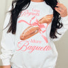 Less Regrets More Baguettes Sweatshirt