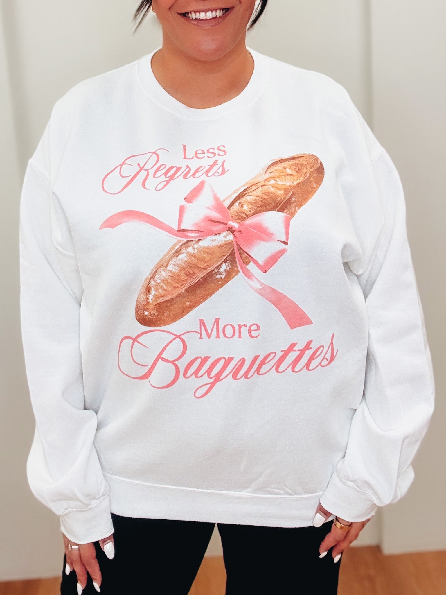 Less Regrets More Baguettes Sweatshirt