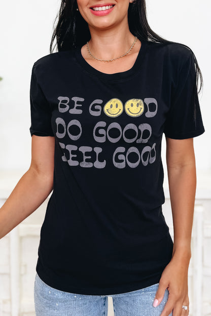 Be Good Happy Graphic Tee - 2 Colors!
