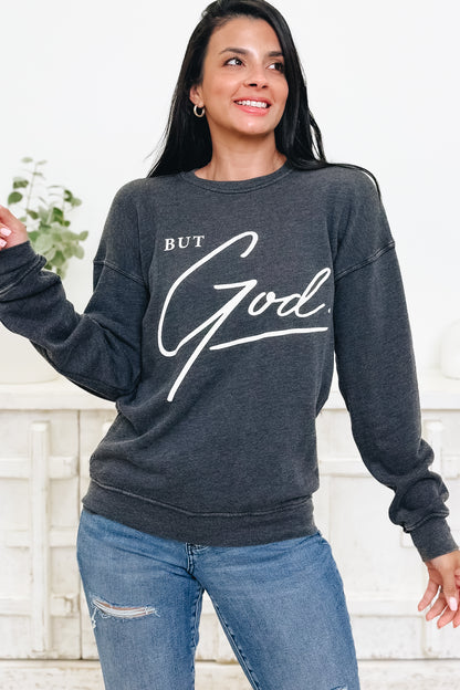 But God Graphic Sweatshirt - 3 Colors!