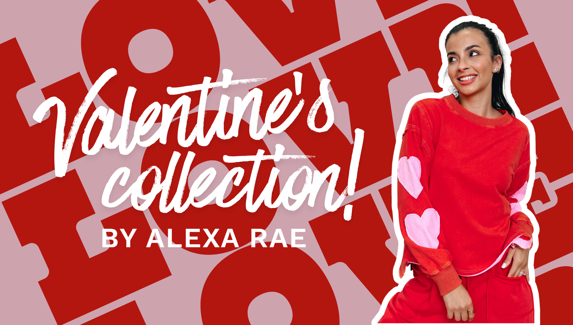 Valentine's Day Collection By Alexa Rae